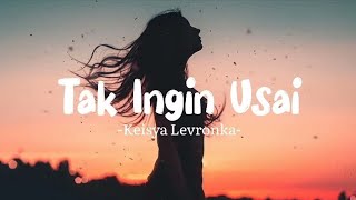 Tak Ingin Usai - Keisya Levronka Cover ( Lirik Lagu ) Viral Tiktok