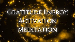 Gratitude Energy Activation Meditation
