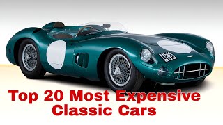 Top 20 Most Expensive Classic Cars Ever Sold at Auction