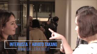 Intervista Hayato Takano Galleria360 2018