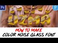 How To Make New Color Noise Glass Font In Ps Touch | New Color Glass Font 2021 | Zarraq Creation