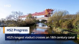 HS2’s longest viaduct crosses 18th century Grand Union Canal