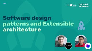 Software design patterns and Extensible architecture 🚀