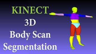 3D body scanning and body segmentation with single Kinect V2 camera | Depth Camera | 3D scanning
