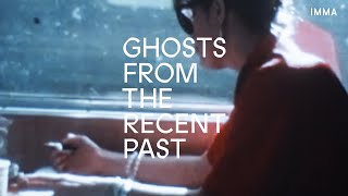 IMMA presents, 'Ghosts from the Recent Past'