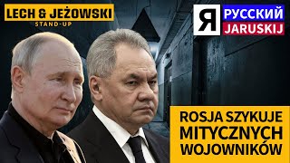 JaRuskij - To ostatnia szansa Putina na stworzenie mitycznych wojowników.