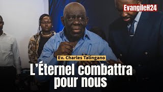 L'ETERNEL COMBATTRA POUR NOUS/  CHARLES TALINGANO #predicationchretienne #charlestalingano