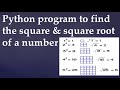 4. Python program to find the square & square root of a number