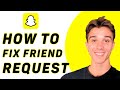 How to Fix Friend Request Not Showing on Snapchat - Easy Fix