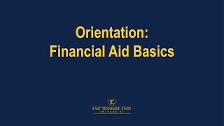 Orientation: Financial Aid Basics