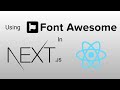 Add Font Awesome to React & NextJS Tutorial