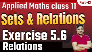 SETS Ex-5.6 basics | Sets & Relations 2024-25 | Ch-5 Part-12 | Applied Math Class 11 | Gaur Classes