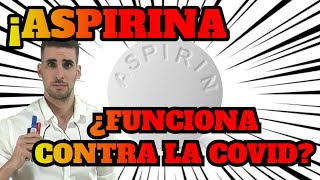 COVID 19 | ASPIRINA | Análisis y Evidencia