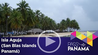 Isla Aguja - San Blás Islands Panama (Las mejores playas Guna Yala)