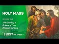 Holy Catholic Mass - 29th Sunday in Ordinary Time (Mission Sunday) - 20 October 2024