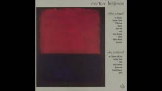 Morton Feldman - Why Patterns? (1978)