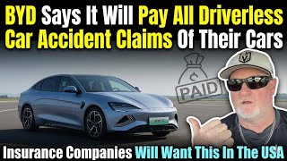 BYD Says They Will Pay All Accident Claims For Driverless Tech In Their Cars! Oh Boy SMH