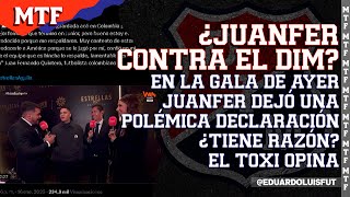 ¿JUANFER CONTRA EL DIM? EN LA GALA JUANFER DIO UNA POLÉMICA DECLARACIÓN ¿TIENE RAZÓN? EL TOXI OPINA.