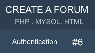 MYSQL PHP HTML Forum tutorial - Part 6