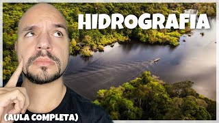 Hidrografia (AULA COMPLETA) | Ricardo Marcílio