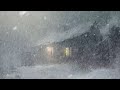 Peaceful House in Heavy Snowstorm | Blizzard Sounds for Sleeping | Howling Wind & Blowing Snow