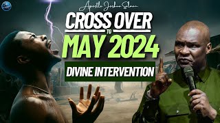 [12:00AM] Cross-Over To May 2024 With This Powerful Prayer | Apostle Joshua Selman