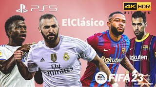 FIFA 23 (PS5) EL CLASICO REAL MADRID VS BARCELONA ULTRA GRAPHICS GAMEPLAY 4K UHD.