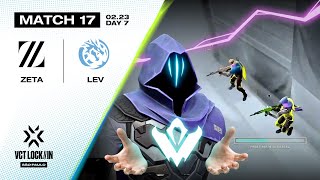 어우 달아 | ZETA vs. LEV | 발로란트 LOCK//IN 7일차 MATCH 17  H/L 02.23