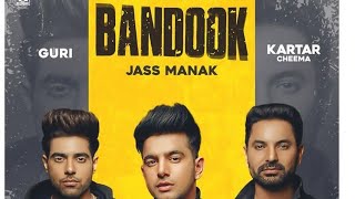 Bandook Full Song Jass Manak Sikander 2 Kartar Cheema GURI New Punjabi Movie 2019