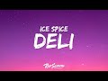 Ice Spice - Deli (Lyrics)