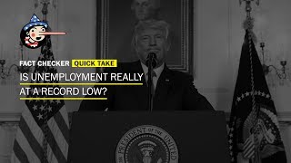 Fact Check: Is unemployment at a 'record low?'