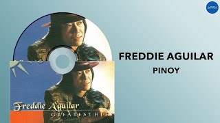 Freddie Aguilar - Pinoy (Official Audio)