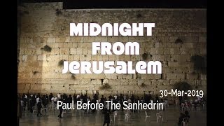 Paul Before The Sanhedrin 2019-03-30