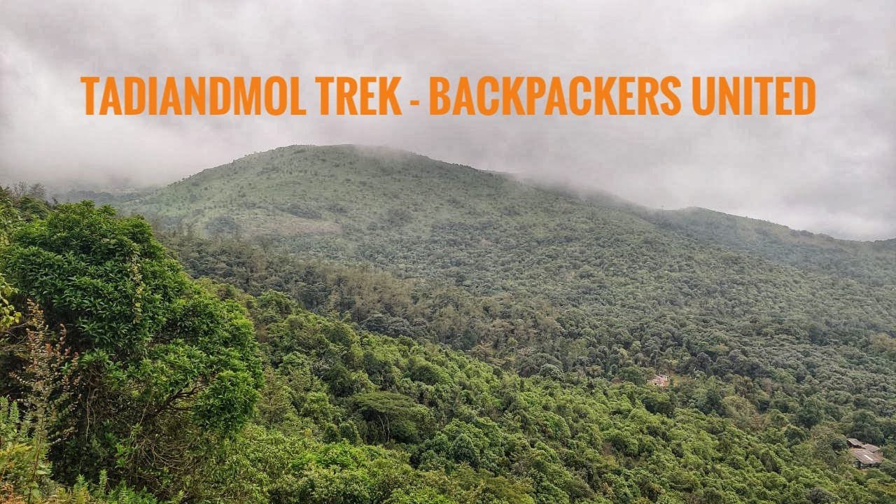 Tadiandmol Trek With Backpackers United |Monsoon Trek| Western Ghats ...