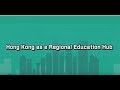 Hong Kong as a Regional Education Hub