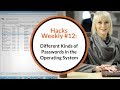 Hacks Weekly #12: Where we can find different kinds of passwords in the operating system?