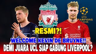 Berita Liverpool terbaru 🔴- RESMI? Welcome Kevin De Bruyne!! Gelandang super siap gabung demi UCL