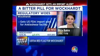 WOCKHARDT GETS AN IMPORT ALERT