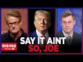 Morning Joe SAVAGED For MEETING With Trump, Liberals BOYCOTT MSNBC?! Robby Soave