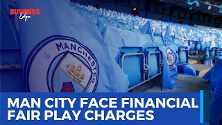 Financial Fair Play Scandal: Manchester City Charged