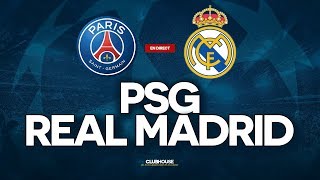 🔴 PSG - REAL MADRID // CHAMPIONS LEAGUE // ClubHouse