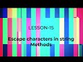 Python Coding for beginners-15, Escape Characters & String Methods