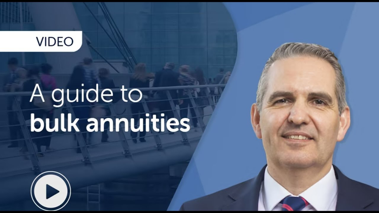 Your Guide To Bulk Annuities Youtube