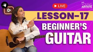 Lesson 17 | Guitar for beginners | SIFF Young Artiste #learnguitar #beginnerguitarlessons#stepbystep