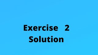 Chapter 3:Exercise 2 Solution :Python Tutorial 38