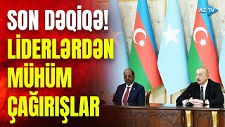 Azərbaycan və Somali prezidentləri Bakıdan mühüm mesajlar verirlər: nələr qeyd edildi?