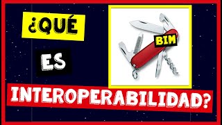 Interoperabilidad BIM | ⚙️ 🧱 ¿Qué es la Interoperabilidad en la metodología BIM?❓⚙️