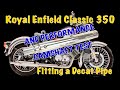 Royal Enfield Class ic 350 - Fitting the Hitchcocks Decat Pipe and Performance Camshaft Test