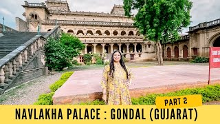 NAVLAKHA PALACE - GONDAL (GUJARAT)