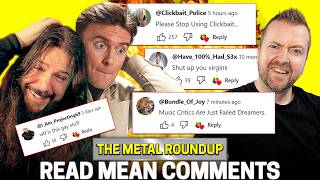 The Metal Roundup React To Mean Comments